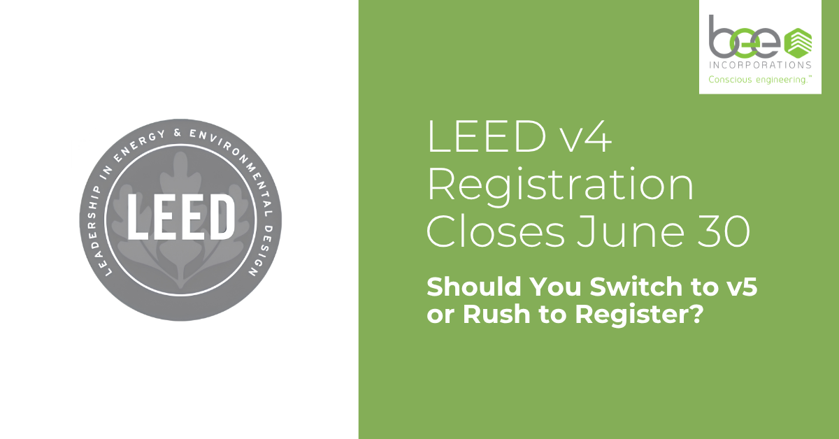 LEED certification badge with BEE branded LEED v4 vs LEED v5 registration deadline messaging on a green and white split graphic